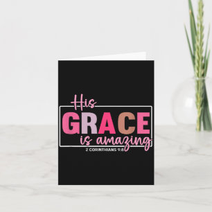 His Grace Is Amazing - 2 Corinthians 9_8  Card