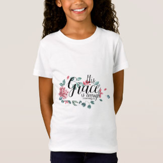 His Grace is Enough T-Shirt