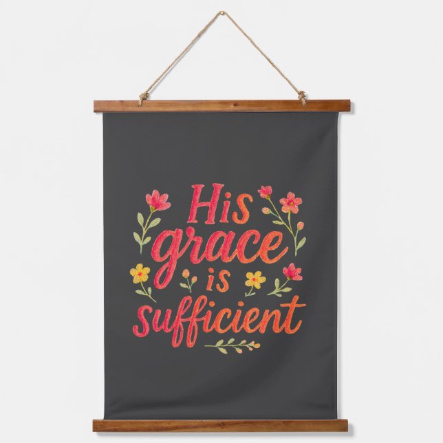 His Grace is Sufficient Hanging Tapestry (Front)