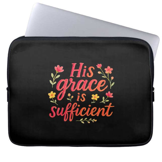 His Grace is Sufficient Laptop Sleeve (Front)