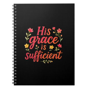 His Grace is Sufficient Notebook