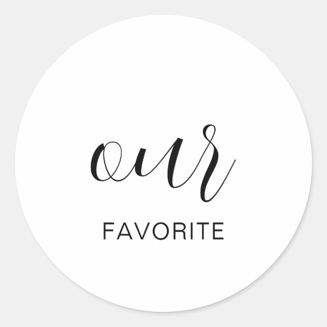 His Her Our Favourites Wedding Snack Bag Sweets Classic Round Sticker (Front)