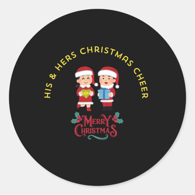 HIS & HERS CHRISTMAS CHEER CLASSIC ROUND STICKER (Front)