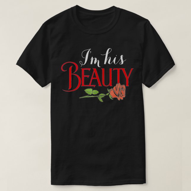 His Hers Designs  I'm His Beauty  T-Shirt (Design Front)