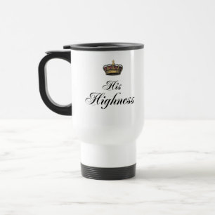 His Highness (part of his and hers set) Travel Mug