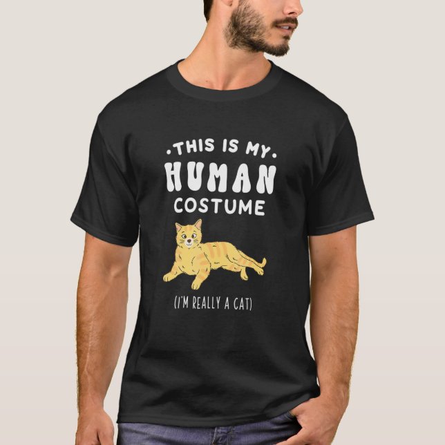 His Is My Human Costume I M Really A Cat Abby Cat T-Shirt (Front)