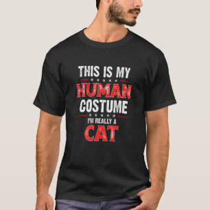 His Is My Human Costume I M Really A Cat T-Shirt