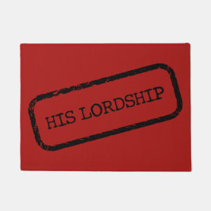 "HIS LORDSHIP" Stamped and Approved Floor Mat