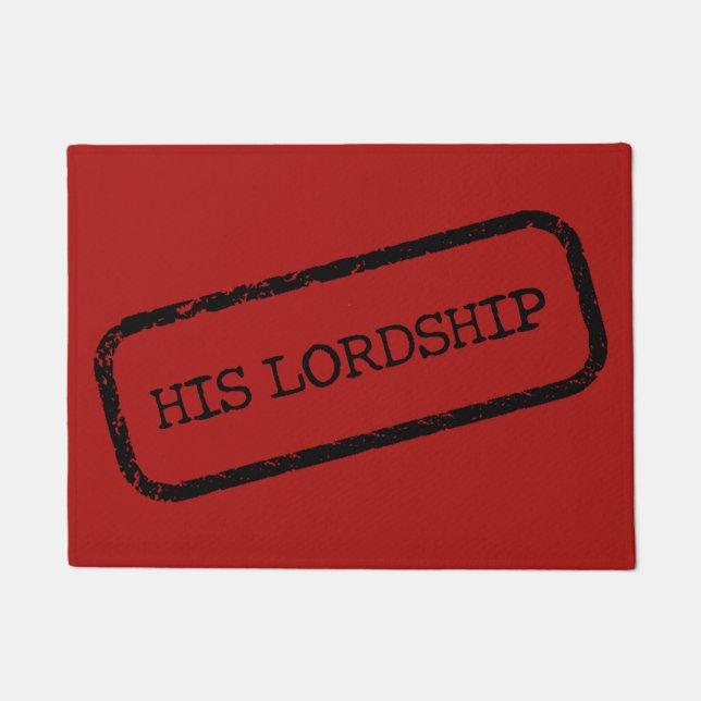 "HIS LORDSHIP" Stamped and Approved Floor Mat (Front)