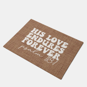 His Love Endures Forever Brown Doormat