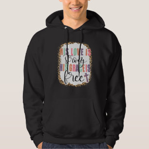His love Is Strong His Grace Is Free jesus Hoodie