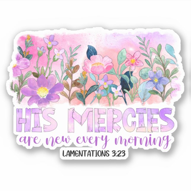 His Mercies Are New Christian Bible Spring Flowers (Front)