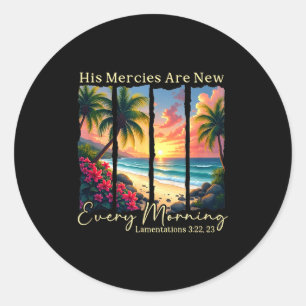 His Mercies Are New Every Morning - Bible Verse Gi Classic Round Sticker
