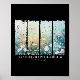 His Mercies Are New Every Morning Jesus Christian Poster