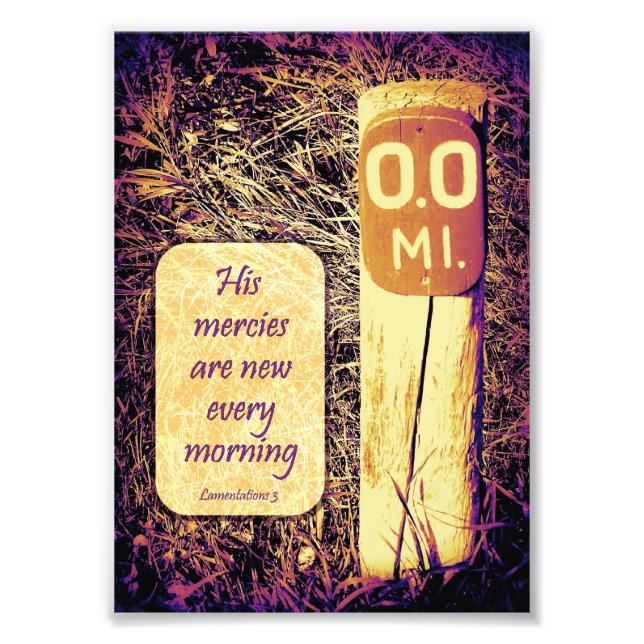 His Mercies Are New Every Morning Mile-Marker 5x7 Photo Print (Front)