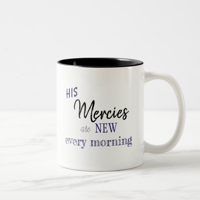 His Mercies are New Every Morning Mug (Right)
