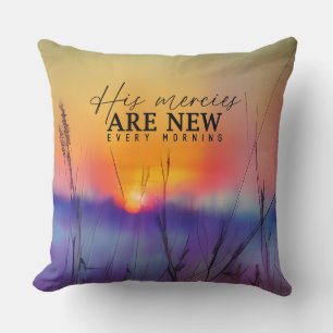 His Mercies are New Every Morning Sunrise Painting Cushion