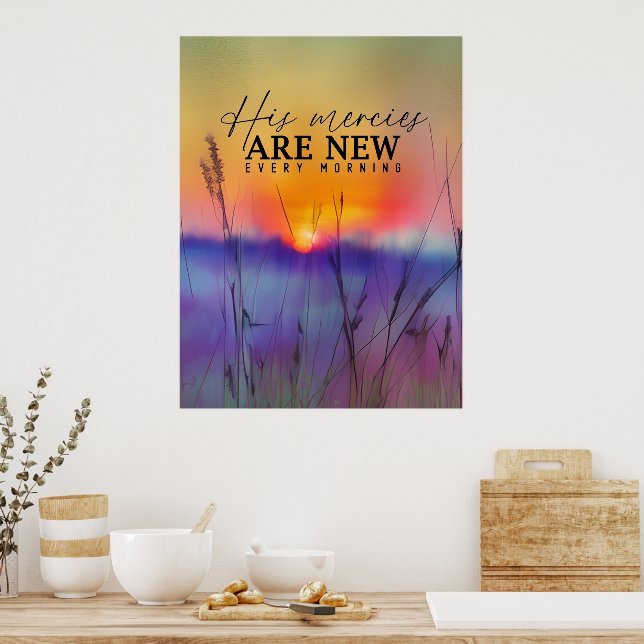 His Mercies are New Every Morning Sunrise Painting Poster (Kitchen)
