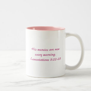 His mercies are new every morning. Two-Tone coffee mug