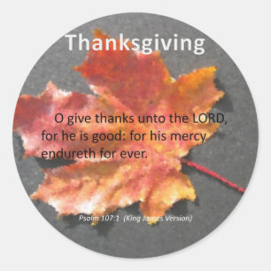His Mercy Endureth Thanksgiving Psalm 107:1 Classic Round Sticker