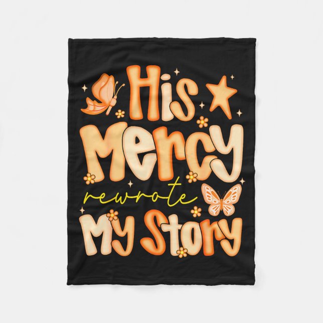 His Mercy Rewrote My Story Fall Autumn Christian F Fleece Blanket (Front)