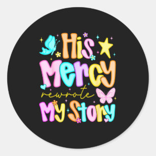 His Mercy Rewrote My Story Merry Christmas Christi Classic Round Sticker