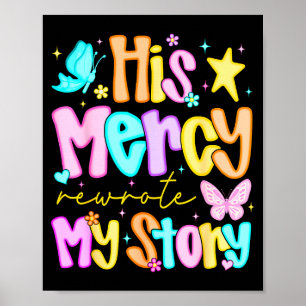 His Mercy Rewrote My Story Merry Christmas Christi Poster