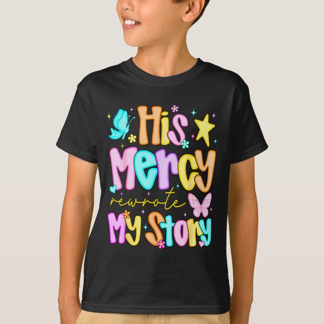 His Mercy Rewrote My Story Merry Christmas Christi T-Shirt (Front)