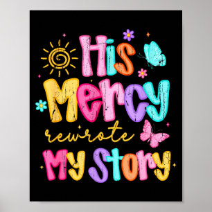 His Mercy Rewrote My Story, Thankful, Fall Christi Poster