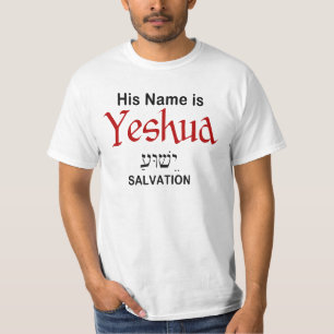 His Name is Yeshua Salvation Messianic T-Shirt
