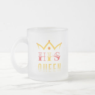 His Queen Frosted Glass Coffee Mug