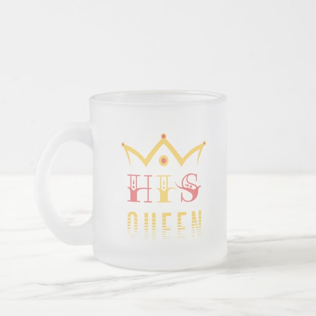 His Queen Frosted Glass Coffee Mug (Left)