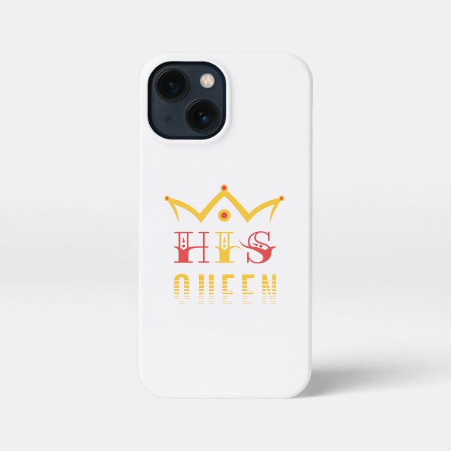 His Queen iPhone Case (Back)