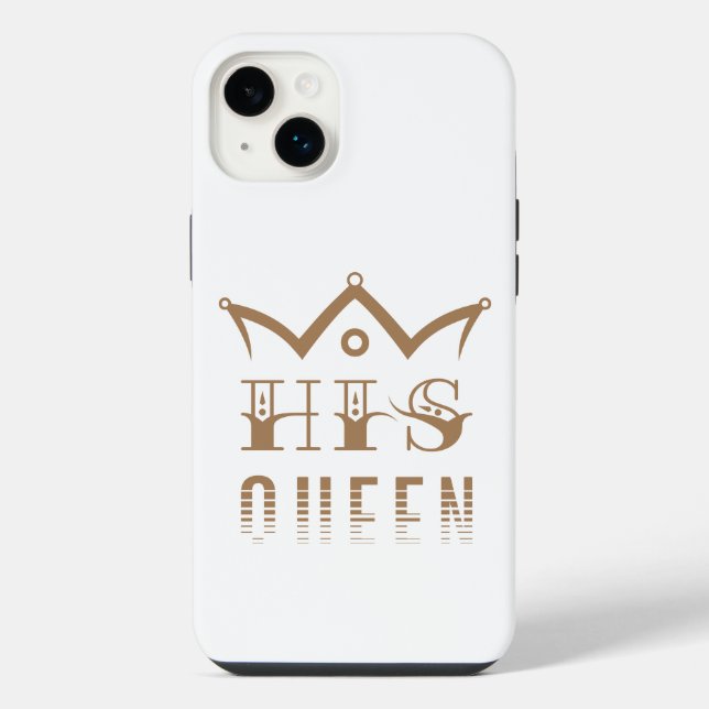 His Queen iPhone Case (Back)
