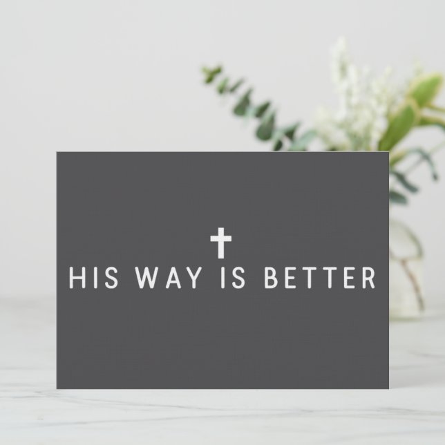 His Way Is Better Christian Jesus Faith Gift Invitation (Standing Front)