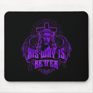 His Way Is Better - Jesus Streetwear  Mouse Mat