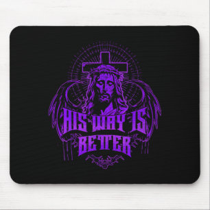 His Way Is Better - Jesus Streetwear Mouse Mat