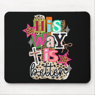 His Way Is Better Leopard Christian Jesus Bible Ve Mouse Mat