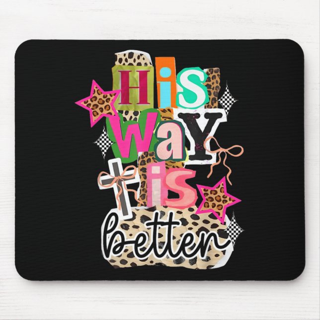 His Way Is Better Leopard Christian Jesus Bible Ve Mouse Mat (Front)