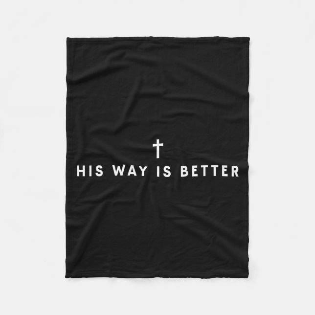 His Way Is Better Minimal Christian Cross, Bible V Fleece Blanket (Front)