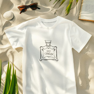His Whiskey, Couple, Spouse, Fun, Simple Stylish T-Shirt