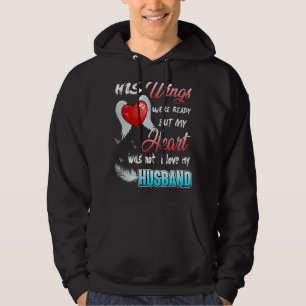 His Wings Were Ready But My Heart Was Not I Love M Hoodie