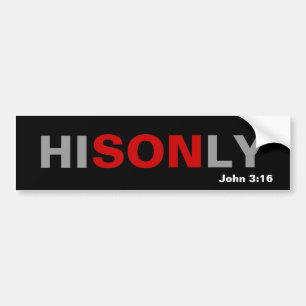 HISONLY bible quote Bumper Sticker