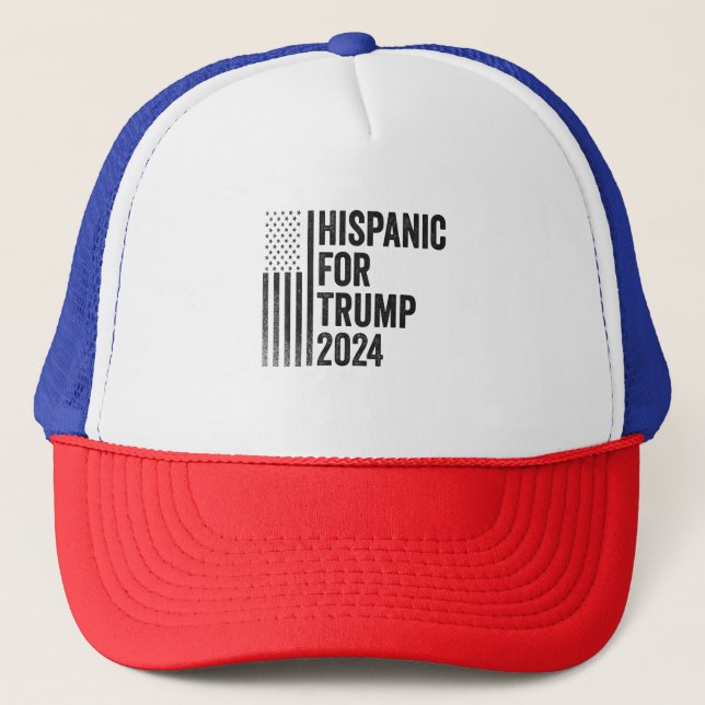Hispanic For Trump 2024 American Patriotic Flag   Trucker Hat (Front)