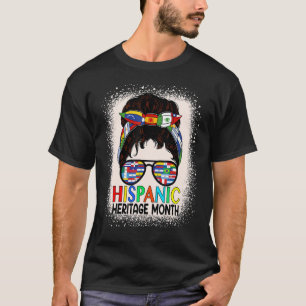 Hispanic Heritage Month Flags Messy Bun Hispanic W T-Shirt