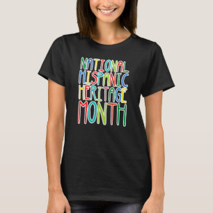 Hispanic Heritage Month, Mes Nacional de la Herenc T-Shirt