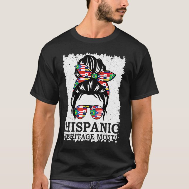 Hispanic Heritage Month Messy Bun T-Shirt (Front)