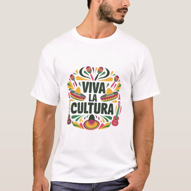Hispanic Heritage Month Viva la Cultura T-Shirt (Front)