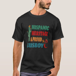 Hispanic Heritage & Proud Busboy T-Shirt