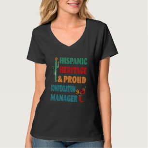 Hispanic Heritage & Proud Compensation Manager T-Shirt